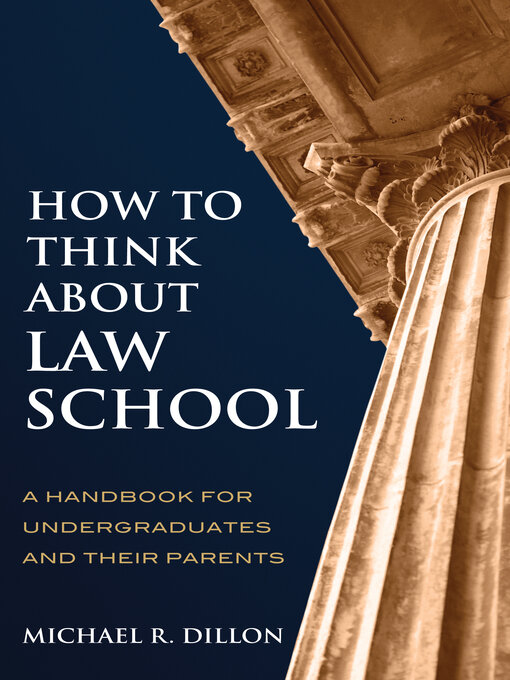 Title details for How to Think About Law School by Michael R. Dillon - Wait list